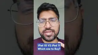Which one to Buy in 2025! iPad 10 vs iPad 11
