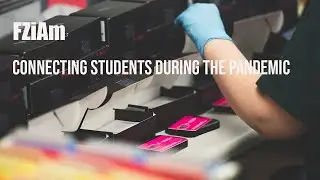 FZiAm | Connecting Students During The Pandemic