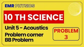 Acoustics Problem corner | 10 th Science | Problem 3
