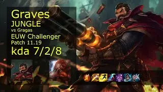 Graves vs Gragas Jungle - EUW Challenger 7/2/8 Patch 11.19 Gameplay
