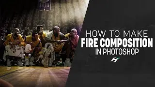 How to make FIRE composition in Photoshop (EASY & QUICK)