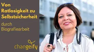 Was macht ein Biografieberater &uuml;berhaupt? Von Ratlosigkeit zu Selbstsicherheit | changeify