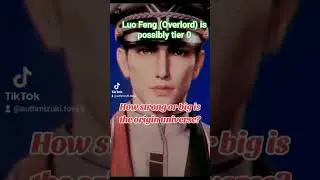 Luo Feng's tier ( possibly tier 0 )and How much big is Original universe or multi original universe?