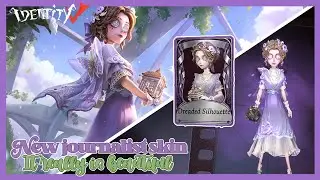 Identity V|| This New skin is Beautiful! Journalist 