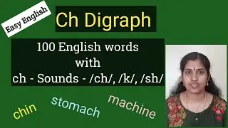How to pronounce Ch Digraph || Ch sounds - ch, k, sh || ch digraph words
