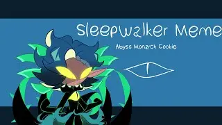 &bull; Sleepwalker meme &bull; Cookie Run : Ovenbreak / CROB &bull; Abyss Monarch Cookie / Octopus Cookie &bull;