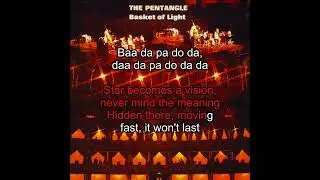 Pentangle - Light Flight (karaoke, better version)