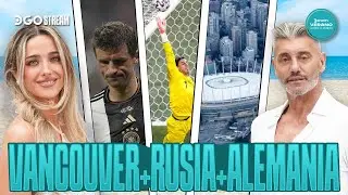 #VERANOCAMINOALMUNDIAL | ATAJADAS RUSIA 2018 + CONOCEMOS Vancouver + Alemania QUIERE REMONTAR | 8/1