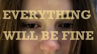 Everything Will Be Fine (short film)