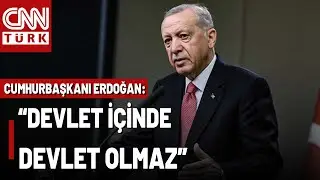 SON DAKİKA | Cumhurbaşkanı Erdoğan'dan Suriye İçin Net Mesaj: Devlet İçinde Devlet OImaz