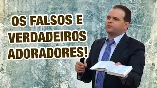 OS VERDADEIROS ADORADORES .