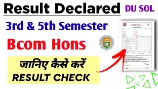 SOL Bcom Hons 3rd / 5th Semester Result Declared Dec exam 2022 | SOL Result Declared Dec 2022
