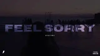 hystvme - Feel Sorry
