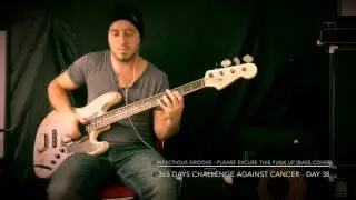 Infectious Groove - Please excuse This Funk Up [Bass Cover] Day 38