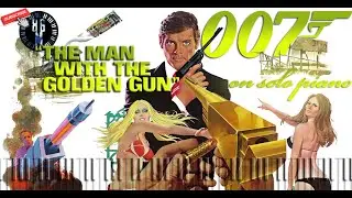 &ldquo;THE MAN WITH THE GOLDEN GUN&rdquo; (LuLu piano cover) by bullbaylissmusic