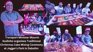 Goan Reporter: CHRISTMAS CAKE MIXING :: organised at Jogger's Park in Dabolim: Min Mauvin Present