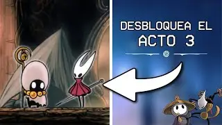 C&oacute;mo desbloquear el ACTO 3 de SILKSONG