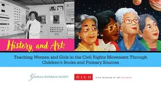 History and Art: Women and Girls of the Civil Rights Movement