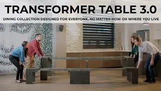 Transformer Table 3.0 Collection &mdash; The Future of Multifunctional Furniture | Now on Kickstarter