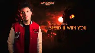 Tiberiu Dumbrava - Spend It With You