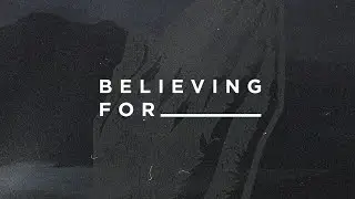 Believing For | The Spirit | Pastor Josh Mayo