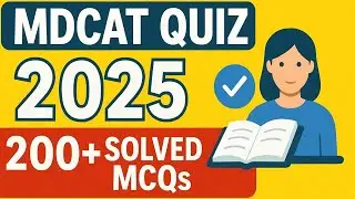 200+ Solved MDCAT Past Papers MCQs | Punjab UHS Entry Test Preparation 2025