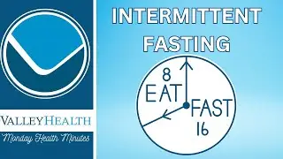 Intermittent Fasting | Monday Health Minutes with Valley Health