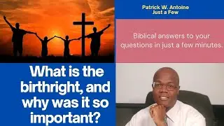 What was the birthright and why was it so important?