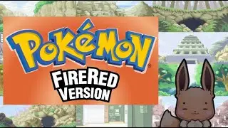 The Journey Starts Here | Monthly Nuzlocke – FireRed Part 1