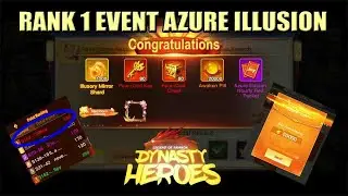 Event Azure Illusion ~ Finally Rank 1 | Dynasty Heroes - Legend of Samkok | Mimin Spy