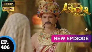 Ashoka Samrat episode 406 चक्रवर्ती अशोक सम्राट फुल एपिसोड न्यू एपिसोड अशोक सम्राट