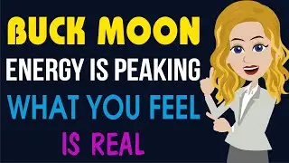 The TRUTH About Buck Moon Energy and Your Emotions | Abraham Hicks 🌕