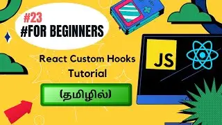 #23 CUSTOM HOOKS IN REACT APP ⚛️ TUTORIAL FOR BEGINNERS IN TAMIL 💻🚀 #codewithaswin #reactjs #react