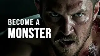 BECOME A MONSTER - Motivational Speech 
