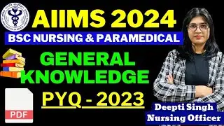 General knowledge - PYQ 2023 AIIMS Bsc Nursing Entrance Exam