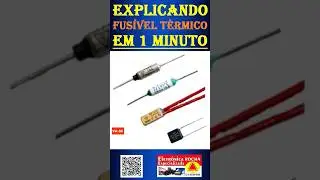 Explicando o FUS&Iacute;VEL T&Eacute;RMICO em 1 minuto #eletr&ocirc;nica #dicas #dicasincriveis #fus&iacute;vel #termal