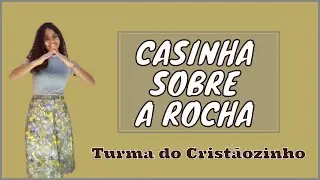Casinha sobre a Rocha | Turma do Cristãozinho | Coreografia Tia Nana ❤
