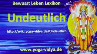Undeutlich