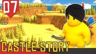 Baguncinha na Muralha Nova - Castle Story #07 [S&eacute;rie Gameplay Portugu&ecirc;s PT-BR]