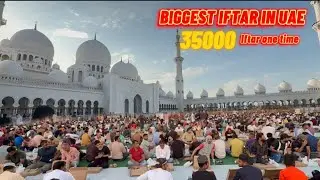 Ramadan Iftar in Dubai sheikh zayed grand mosque Abu Dhabi biggest Iftar  in United Arab Emirates
