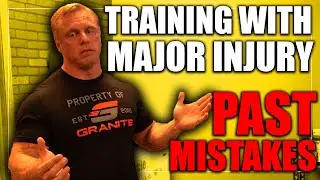 Training with Major Injury & Mistakes I Made in the Past