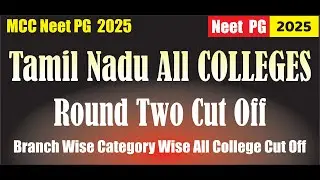 MCC NEET PG 2025 Tamil Nadu All Colleges Branch Wise Category Wise Cut Off