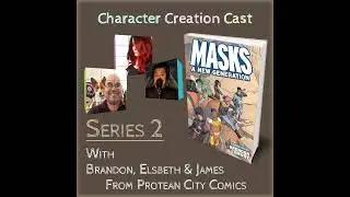 Series 2.3 - MASKS with Brandon, James and Elsbeth