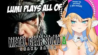 Lumi Plays Metal Gear 3