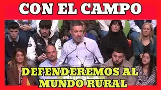🔥 Santiago Abascal DEFIENDE EL MUNDO RURAL Huesca con un DISCURSO CONTUNDENTE | Espa&ntilde;a en pie