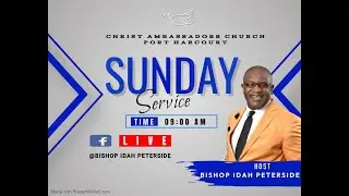 SUNDAY 1/09/2024 SERVICE  WITH BISHOP IDAH PETERSIDE