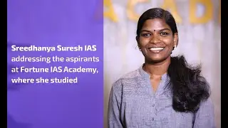 Sreedhanya Suresh IAS  Addressing the aspirants of Fortune IAS Academy | Sreedhanya Suresh IAS