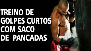 RTF #73 - Treino de golpes curtos com saco de pancadas