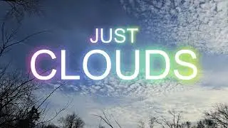 Just Clouds #cloudwatching #clouds #nature #sky #meteorology #nephology #shorts #formations #zen