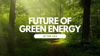 The Future of Green Energy Investment in the USA - AIO Financial